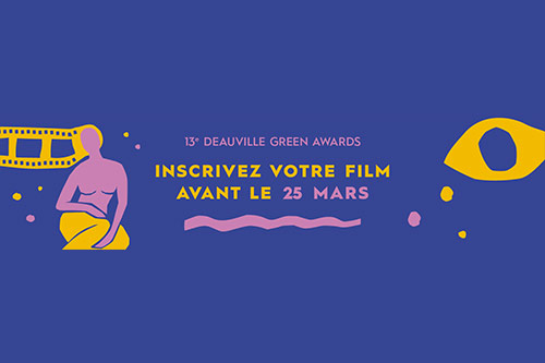 L’appel à film de la 13ème édition des Deauville Green Awards est ouvert jusqu’au 25 mars ! 