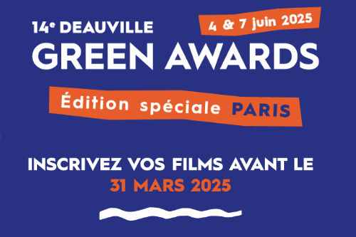 L’appel à film de la 14ème édition des Deauville Green Awards est ouvert jusqu’au 31 mars !